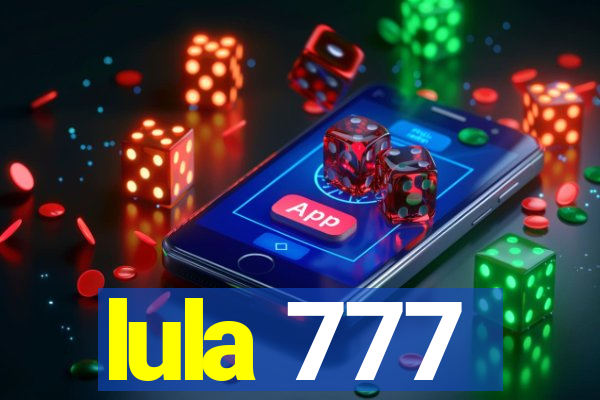 lula 777